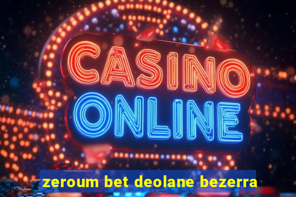 zeroum bet deolane bezerra